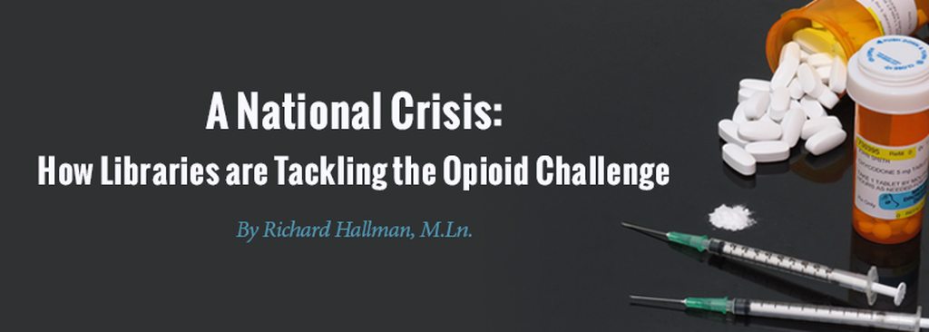 National Crisis Opioid Challenge